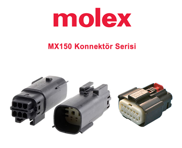 Molex MX150 Konnektör Serisi, Molex MX150 Konnektör Serisi, MX150 Su Geçirmez Konnektör Çeşitleri, MX150 Konnektör Çeşitleri, Molex MX150 Konnektör Çeşitleri